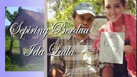 SEPIRING BERDUA, Ida Laila