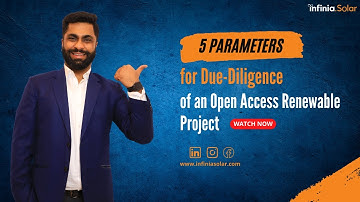 Open Access Solar Project | 5 Parameters for Due-Diligence | Infinia Solar