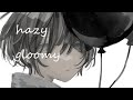 hazy gloomy / divængler  feat.初音ミク