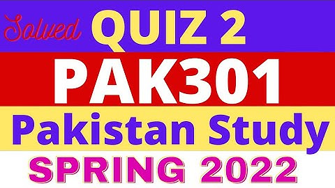 PAK301 Quiz 2 Solution 2022 | Pak 301 quiz 2 Solved 2022