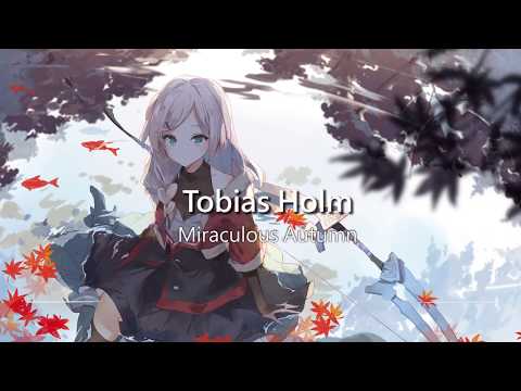 World&#039;s Most Emotional Music: Miraculous Autumn by Tobias Holm