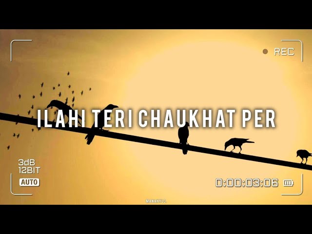 Ilahi Teri Chaukhat Per (Slowed + Reverb) | Junaid Jamshed | Manahyl S. class=