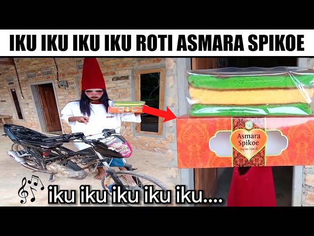 iku iku iku iku Roti Asmara Spikoe... class=