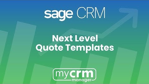 Next Level Quoting templates from Sage CRM