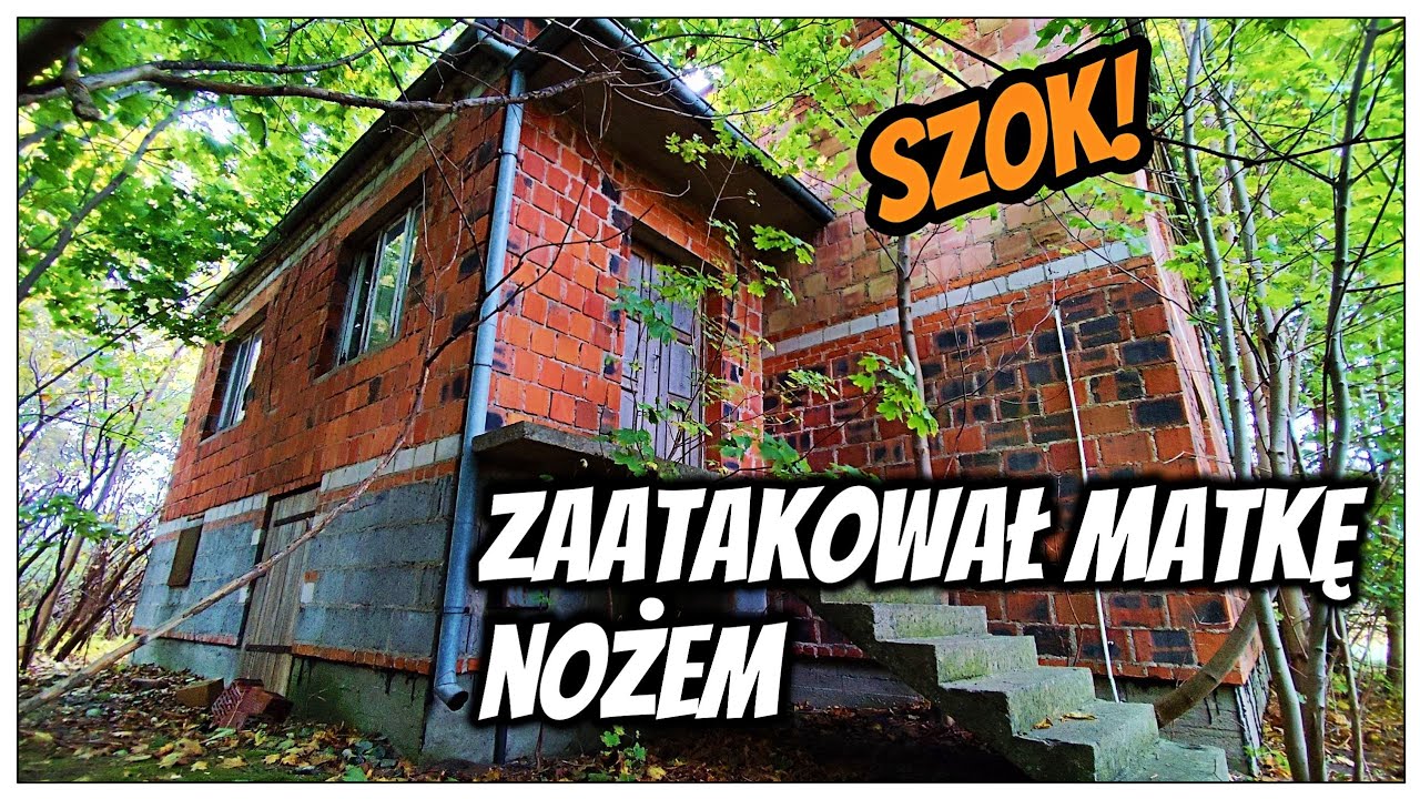 OPUSZCZONY DOM W KTÓRYM SYN ZAATAKOWAŁ MATKĘ NOŻEM! #urbex #urbandecay #explore 