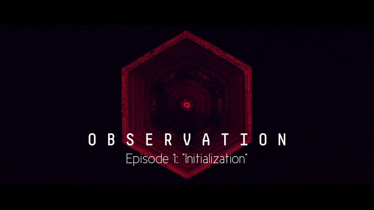 Observation Episode 1: 