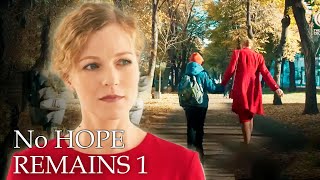 No Hope Remains Part 1 | Romantic movie