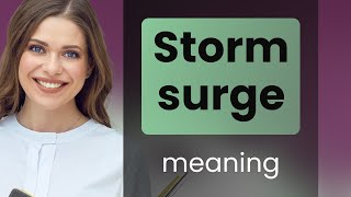 Understanding "Storm Surge": A Guide for English Learners