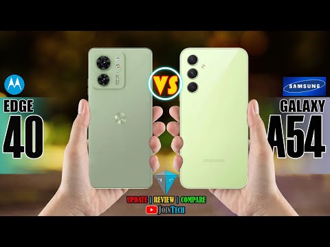 Ultimate Showdown: Motorola Edge 40 Vs Samsung Galaxy A54 - Unleashing The Power!