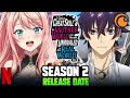I Got a Cheat Skill In Another World Season 2 Release Date/Episode 1! Current Situation