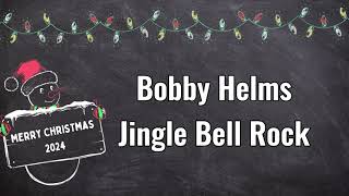 Bobby Helms - Jingle Bell Rock (Lyrics)