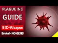 Plague Inc - Bio-Weapon on Brutal - Guide [No Genes]