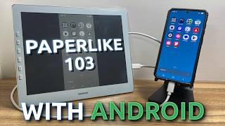 Dasung Paperlike 103 With Android Overview