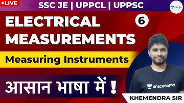 Electrical Measurement | Measuring Instruments    | Lec - 6 | SSC JE, DMRC, UPPCL and UPPSC AE Exam