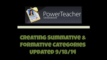 PTG - Creating Summative & Formative Categories (updated 9/18/14)