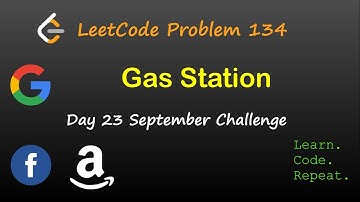 Gas Station | LeetCode 134 | September LeetCode Challenge | Day 23