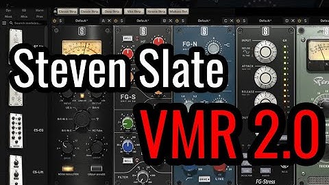 Steven Slate VMR 2.0 Overview