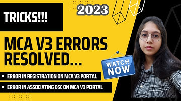 MCA V3 Portal Errors Resolved 2023 | Try these Hacks | Resolve DSC Error and Registration Error