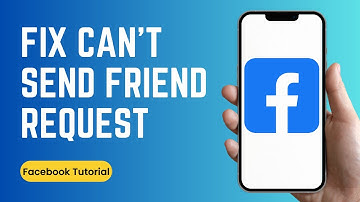 How to Fix why you Can’t Send Friend Request on Facebook