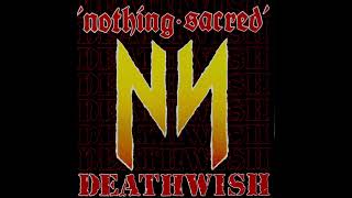 Nothing Sacred - Deathwish (1985) ("Sacredwonder's Thrash Metal Excerpt" SOLVED!)