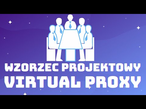 Virtual Proxy [WZORZEC PROJEKTOWY]