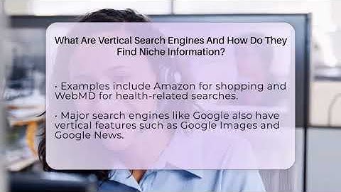 What Are Vertical Search Engines And How Do They Find Niche Information? - SearchEnginesHub.com