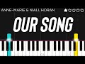 Anne-Marie, Niall Horan - Our Song | EASY Piano Tutorial