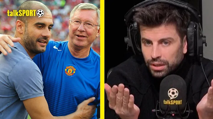 Gerard Pique REVEALS The DIFFERENCES Between Being Managed By Sir Alex Ferguson & Pep Guardiola!👀🤔 - DayDayNews