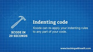 Xcode in 20 Seconds: Indenting code screenshot 3