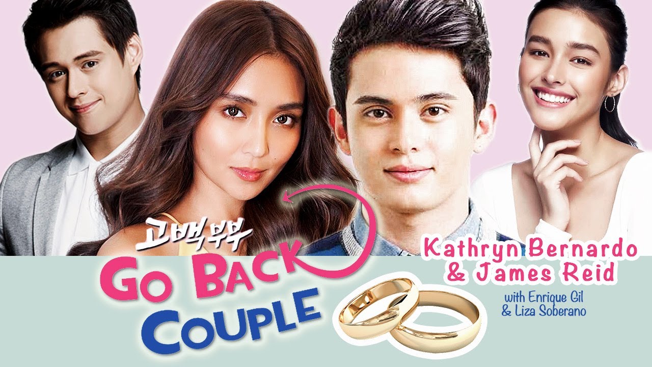 Go Back Couple - Kathryn Bernardo & James Reid (KathReid) feat. KathQuen & LizJames