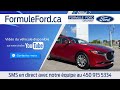 7020B Mazda 3 GS 2019 - Formule Ford Granby