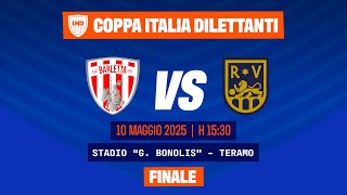 Coppa Italia Dilettanti | BARLETTA VS ROVATO VERTOVESE | Finale