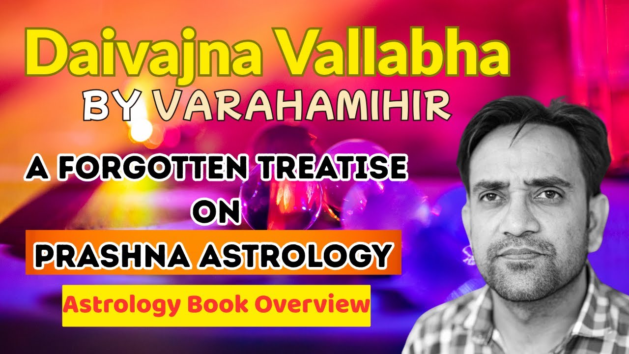 Uncommon Prashna Astrology Book by Varahamihira : An Eye-opening Tour of a Classic Treatise
