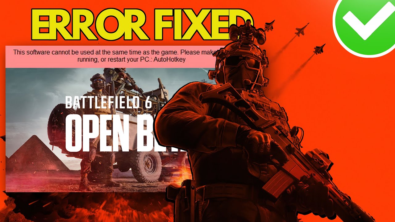 Battlefield 6 Beta Error This Software Cannot Be Used At The Same Time As The Game AutoHotKey FIX✅