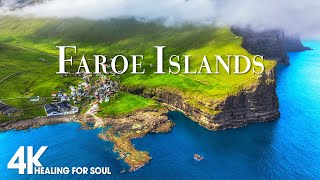 FAROE ISLANDS 4K - Scenic Relaxation Film with Calming Cinematic Music - Amazing Nature