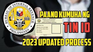 PAANO KUMUHA NG TIN ID NGAYONG 2023? HOW TO APPLY FOR A TIN ID 2023 UPDATED PROCESS