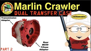 Marlin Crawler Dual Transfer Case Install (Part 2  Installation)