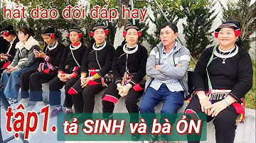 Tập 1.tả SINH và bô ỎN hát đối đáp hay tại Bắc Quang.văn Dũng hgtv