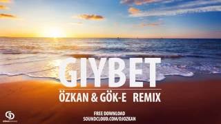 Serdar Ortaç - Gıybet ( Özkan & Gök-E Remix )