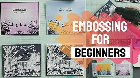 Embossing for Beginners