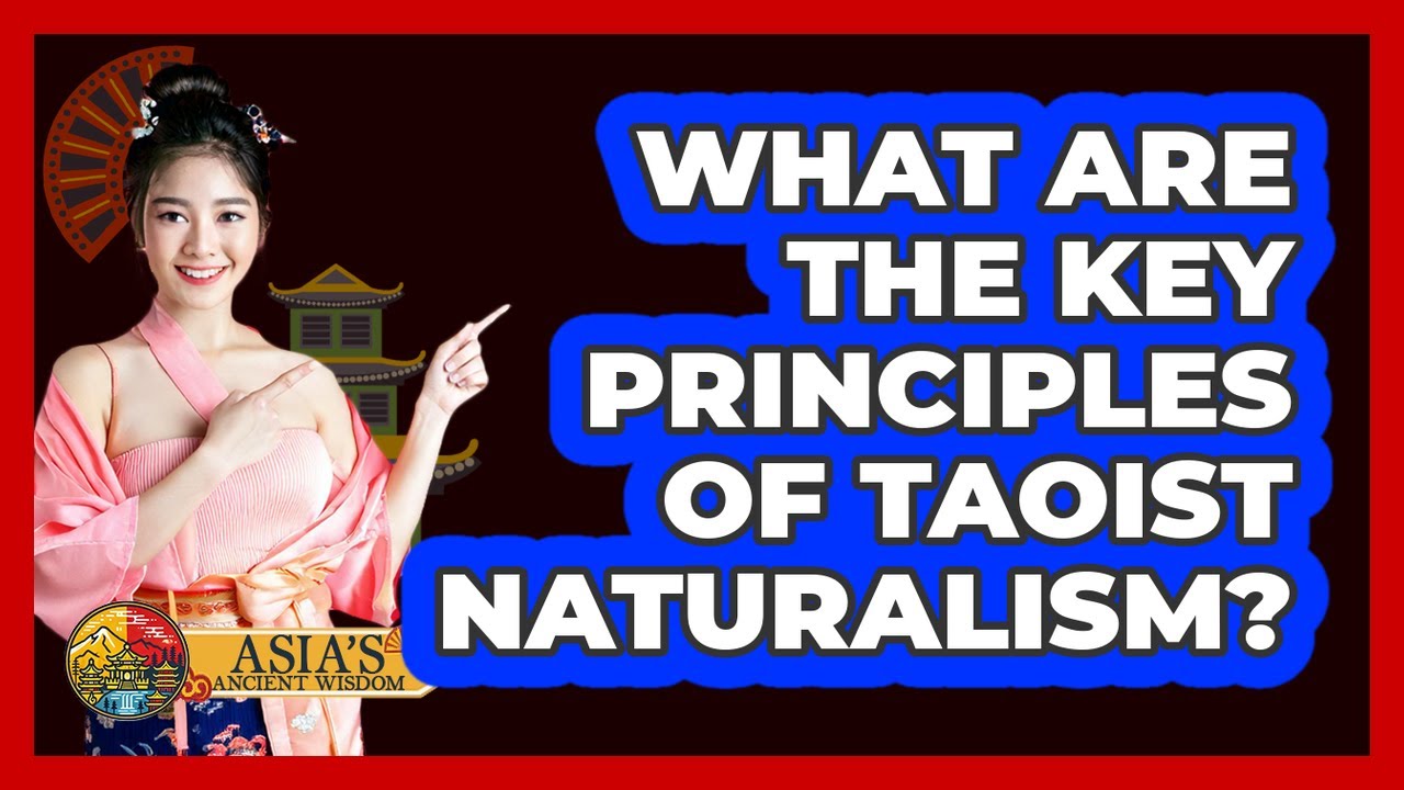 What are the key principles of Taoist naturalism?