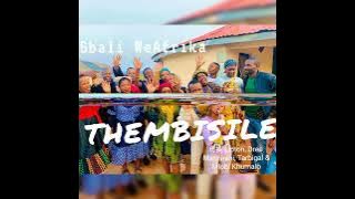Sbali WeAfrika_Thembisile ft Dejay Lipton, Dree Mashinini, TarbiGal & Mlobi Khumalo 