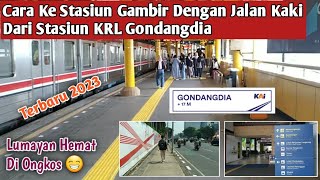 Cara Menuju Stasiun Gambir Dengan Jalan Kaki Dari Stasiun KRL Gondangdia || Hemat Ongkos Pokoknya 👍