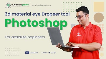 3d Material Eyedropeer tool in Adobe Photoshop | Adobe Photoshop | Tutorials Point