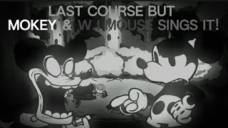 FNF - Last Life/Last Course but Sad Mokey & W.I. Mouse Sings It! - Mario Madness V2