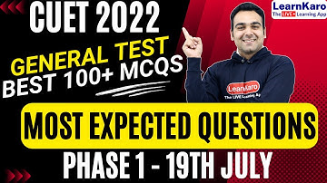 CUET 2022 General Test Revision | 100+ Most Expected Questions