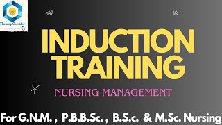 Induction Training/ Staff Development Programme/ Nursing Management