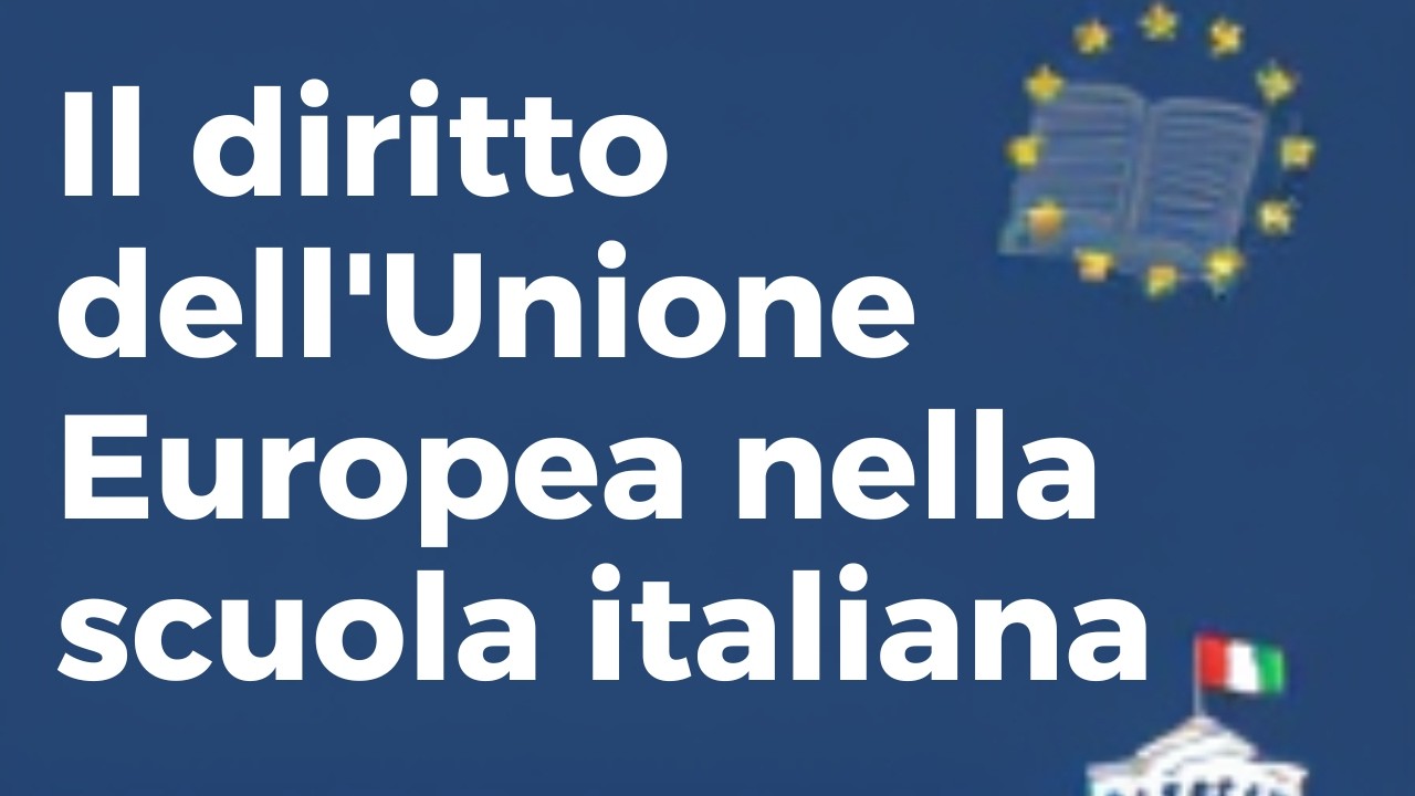 Il diritto dell'Unione Europea nella scuola italiana