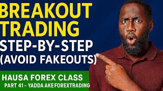 How to Trade Breakouts  - Hausa Forex Part 41 - yadda ake forex trading