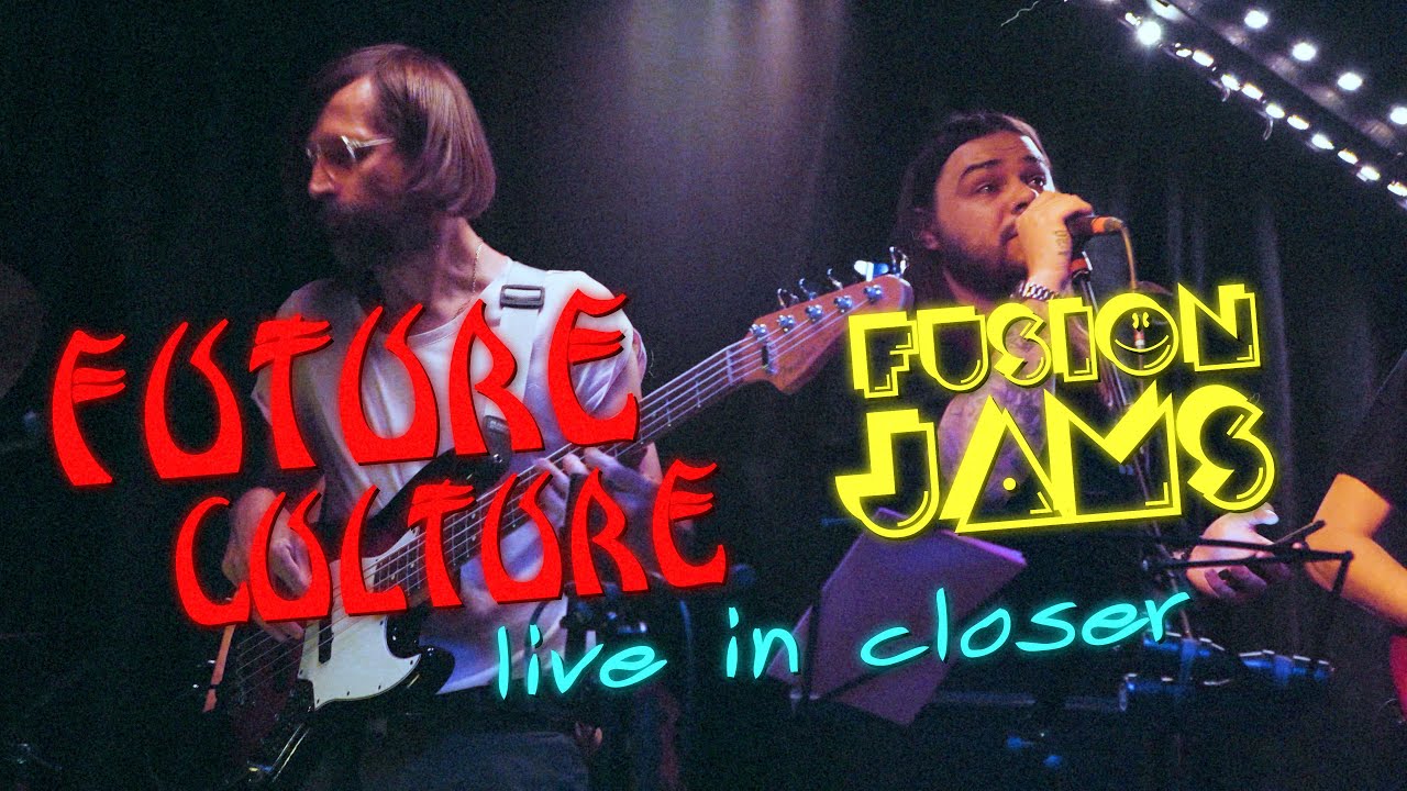 Future Culture live at Fusion Jams